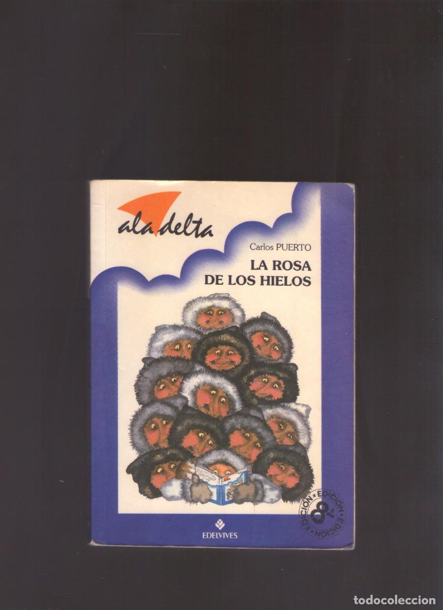 Libros de segunda mano: Ac. La rosa de los hielos (Carlos Puerto) - Foto 1