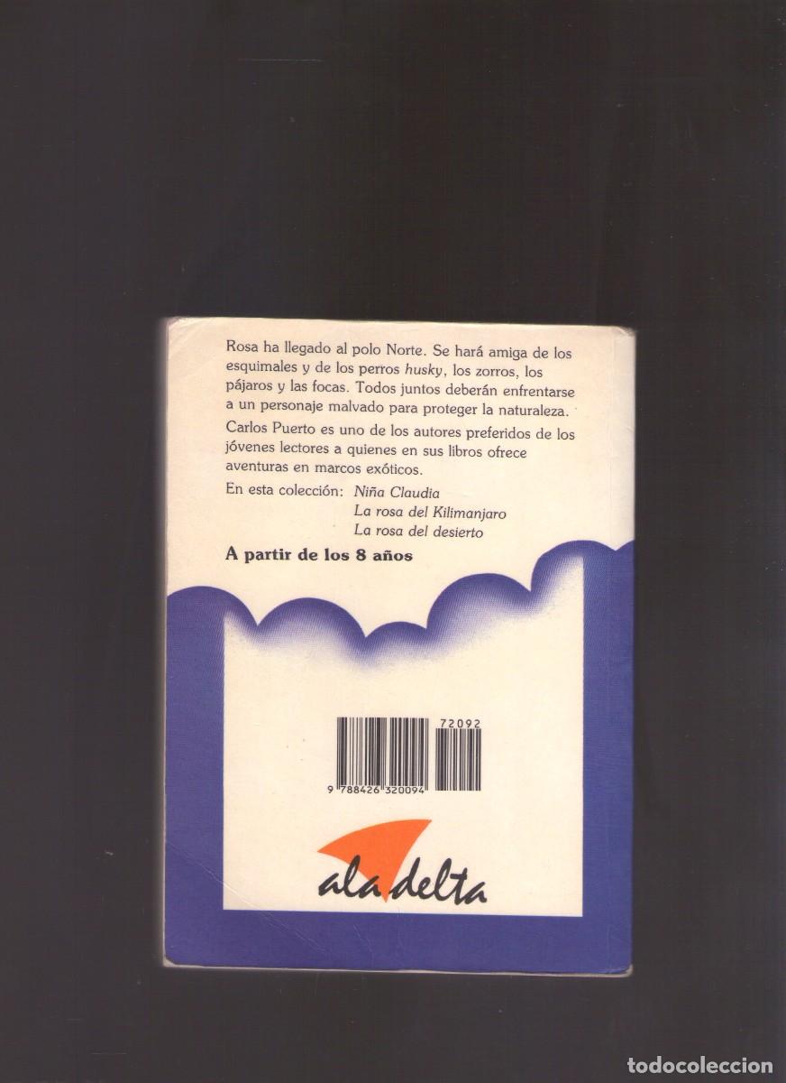 Libros de segunda mano: Ac. La rosa de los hielos (Carlos Puerto) - Foto 2