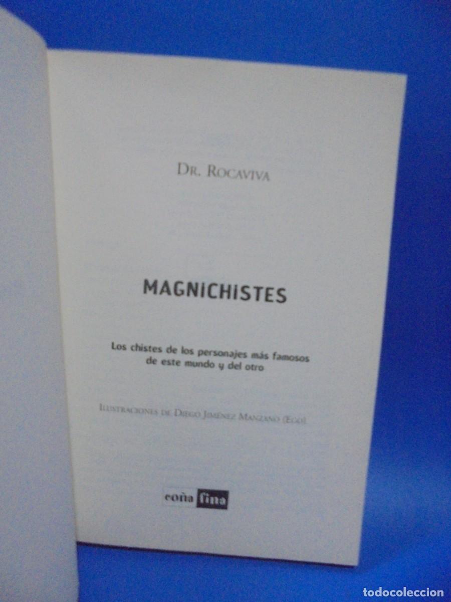 Libros de segunda mano: MAGNICHISTES. DR. ROCAVIVA. 2006. PAGS : 236. - Foto 2