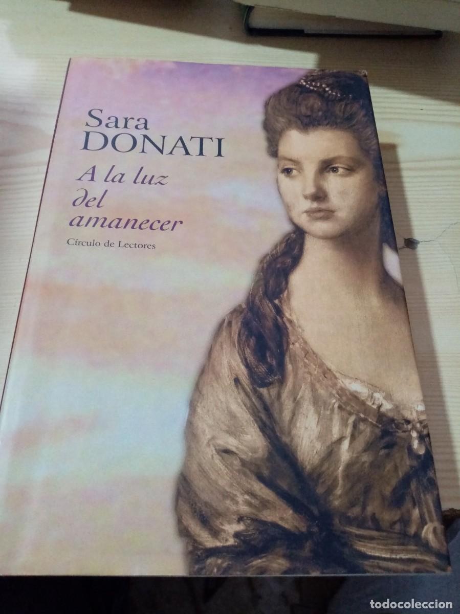 Libros de segunda mano: A LA LUZ DEL AMANECER. SARA DONATI. EST21B3 - Foto 1