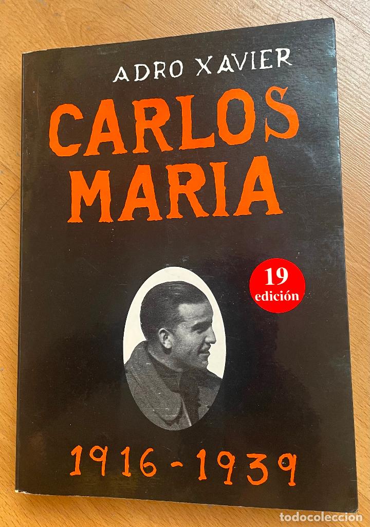 Libros de segunda mano: CARLOS MARIA, Adro Xavier, 1916-1939 - Foto 1