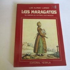 Libri di seconda mano: LUIS ALONSO LUENGO LOS MARAGATOS. SU ORIGEN, SU ESTIRPE, SUS MODOS W20060