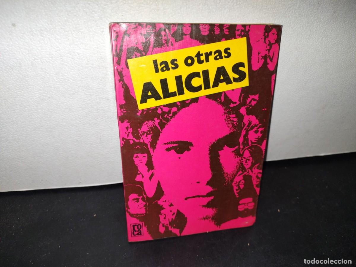 Libros de segunda mano: 172- LAS OTRAS ALICIAS - PRIMERA EDICI&Oacute;N 1976 - Foto 1