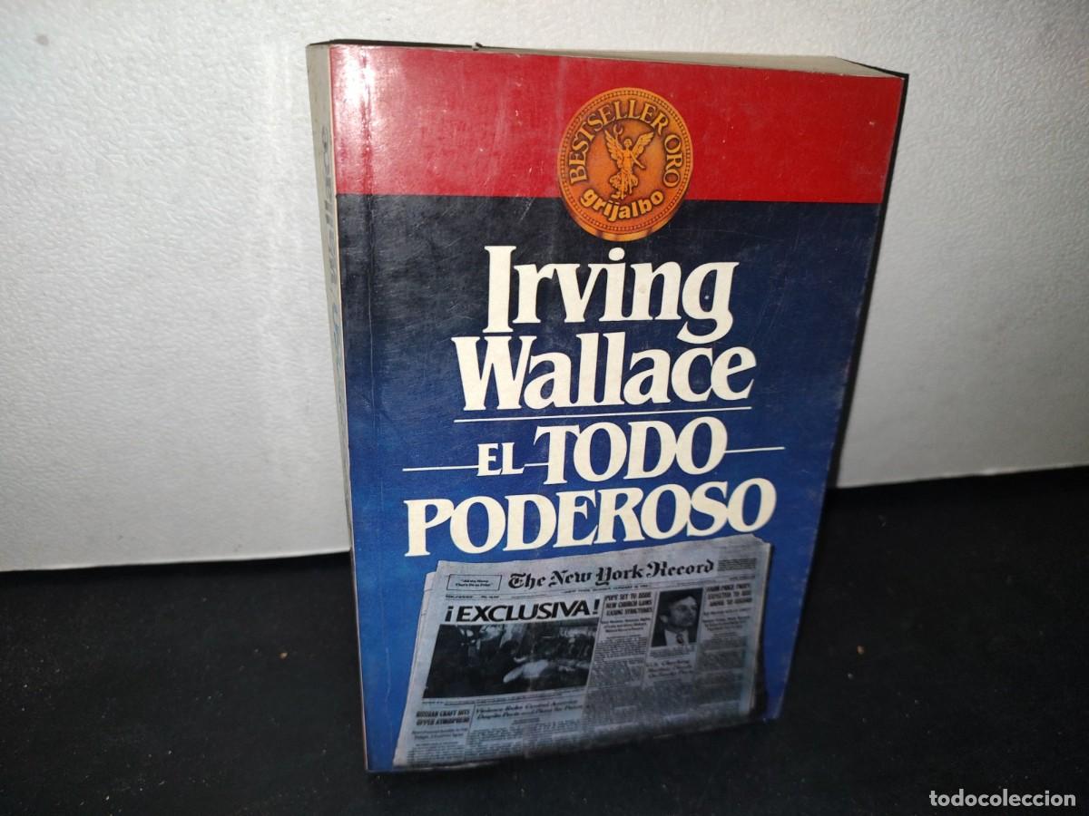 Libros de segunda mano: 172- EL TODO PODEROSO - IRVING WALLACE - Foto 1