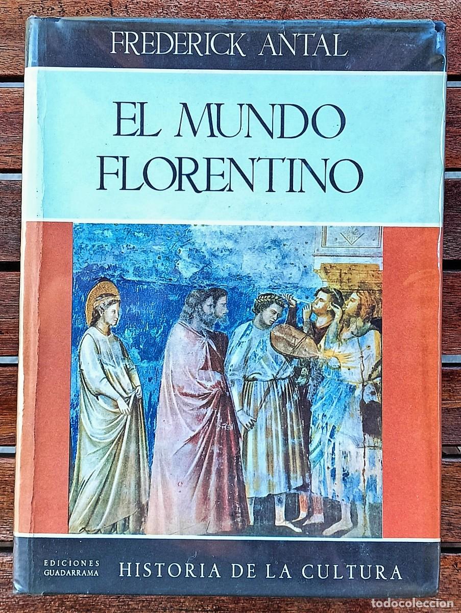 Libros de segunda mano: El mundo Florentino, Frederich Antal - Foto 1
