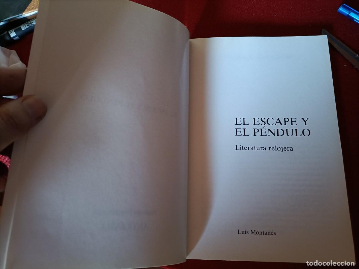 Libros de segunda mano: El escape y el p&eacute;ndulo. Luis Monta&ntilde;&eacute;s. 1991 - Foto 2
