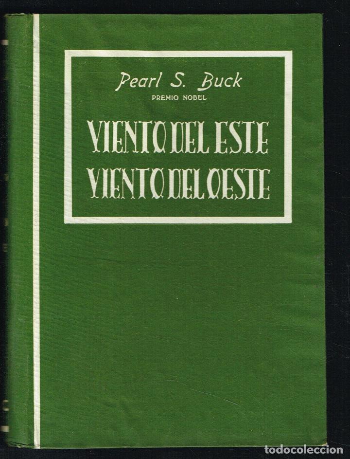 Libros de segunda mano: VIENTO DEL ESTE, VIENTO DEL OESTE - PEARL S. BUCK - Foto 2