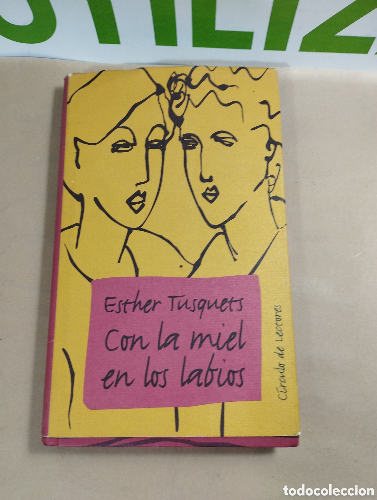 Libros de segunda mano: Esther tusquets. Con la miel en los labios. Circulo de lectores. - Foto 1