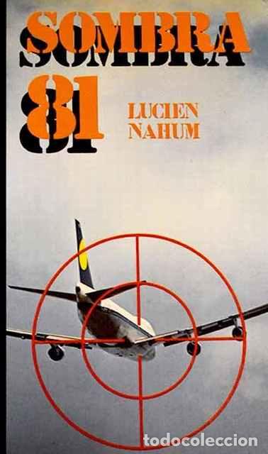 Libros de segunda mano: Sombra 81 - Lucien Nahum - Foto 1