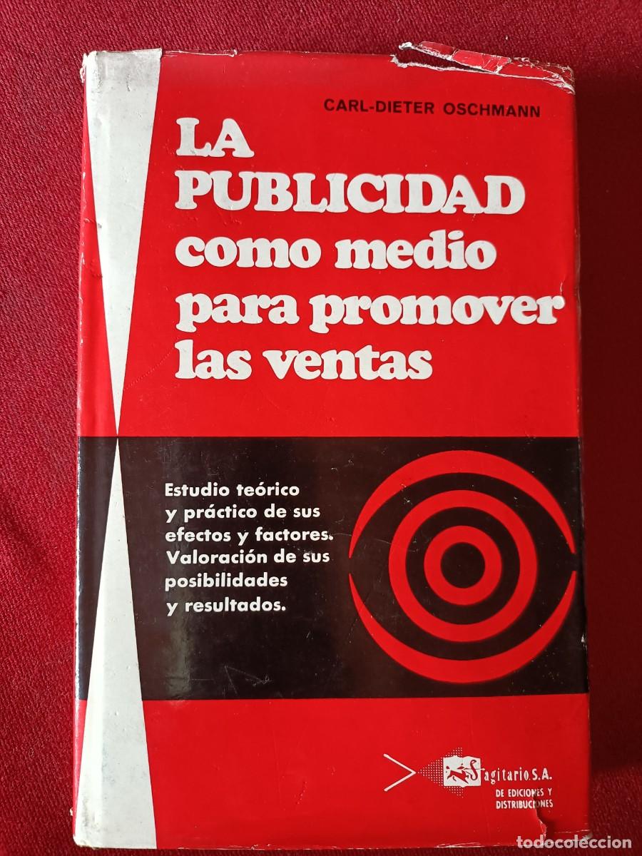 Second hand books: La publicidad como medio para promover las ventas. Oschmann, C-D. 1967