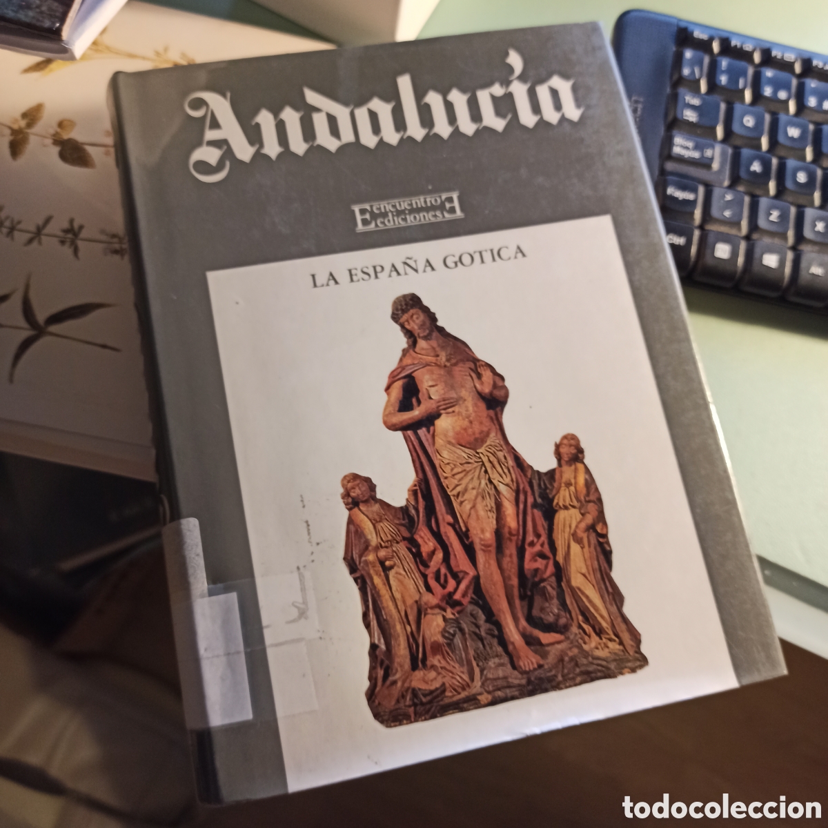 Libros de segunda mano: La Espa&ntilde;a G&oacute;tica - Andaluc&iacute;a (Procedente de Expurgo de Biblioteca) - Foto 1