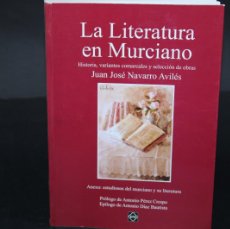 Libros de segunda mano: LA LITERATURA EN MURCIANO / JUAN JOSE NAVARRO AVILES