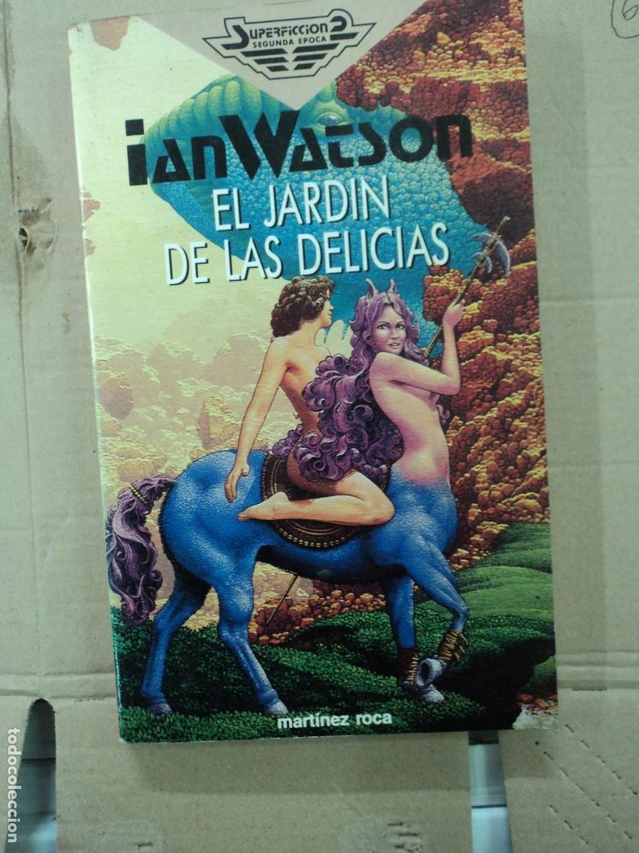 Libros de segunda mano: El jardin de las delicias - ian Watson - martinez Roca - Foto 1