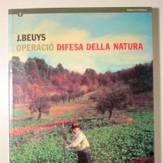 Libros de segunda mano: BEUYS, J. - OPERACIÓ DIFESA DELLA NATURA - BARCELONA 1994 - MOLT IL·LUSTRAT