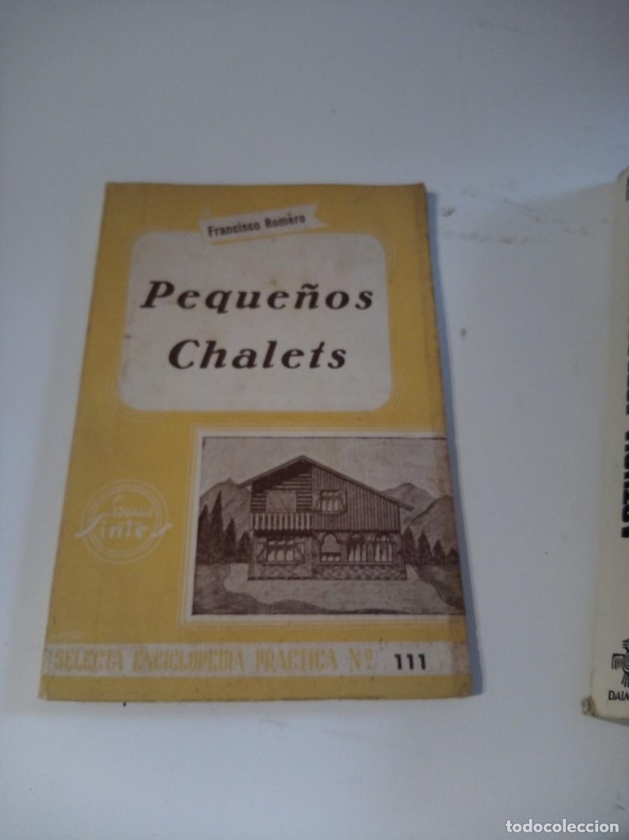 Libros de segunda mano: G-59 LIBRO PEQUE&Ntilde;OS CHALETS FRANCISCO ROMERO - Foto 1