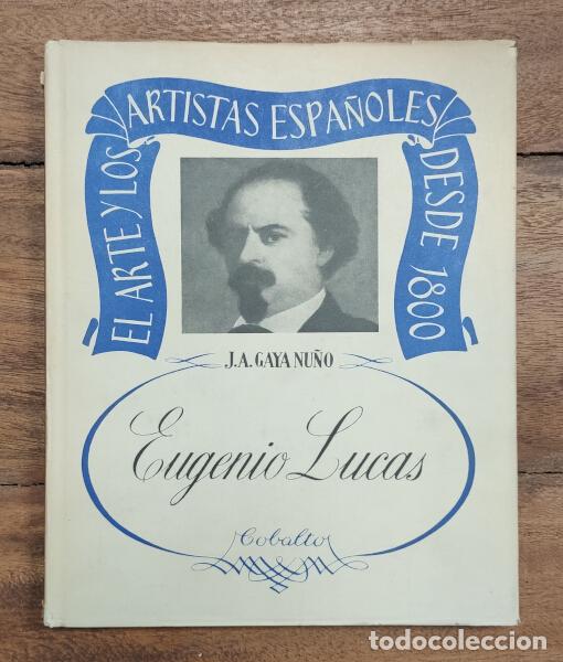 Libros de segunda mano: EUGENIO LUCAS. GAYA NU&Ntilde;O, J. A. Ediciones Cobalto. 1948. - Foto 1