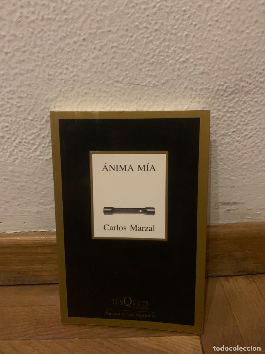 Libros de segunda mano: Anima m&iacute;a, Carlos Marzal, Ed. Tusquets - Foto 1