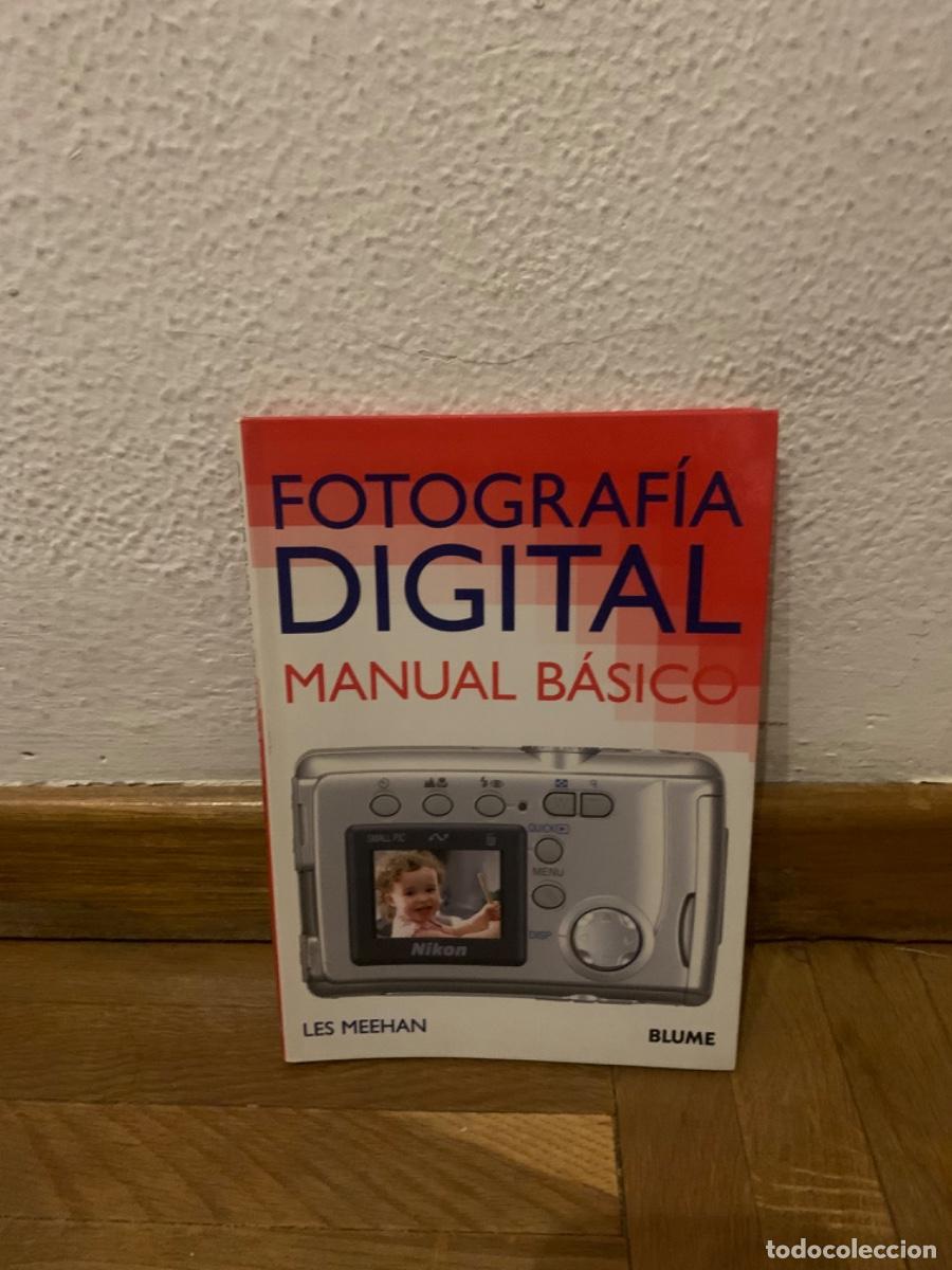 Libros de segunda mano: Fotograf&iacute;a digital, manual b&aacute;sico, Les Meehan, Ed. Blume - Foto 1