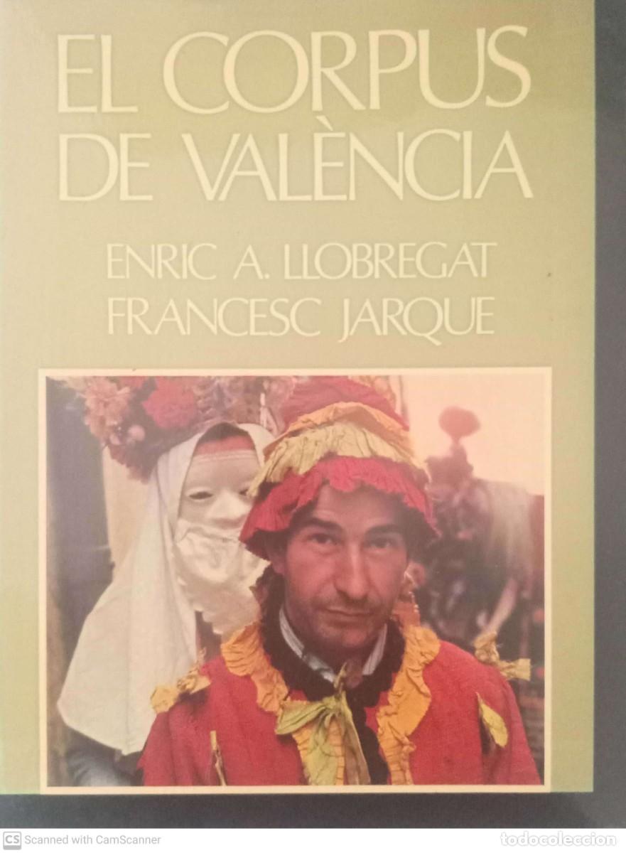 Libros de segunda mano: El Corpus de Val&egrave;ncia [Enric A. Llobregat, Francesc Jarque] - Foto 1