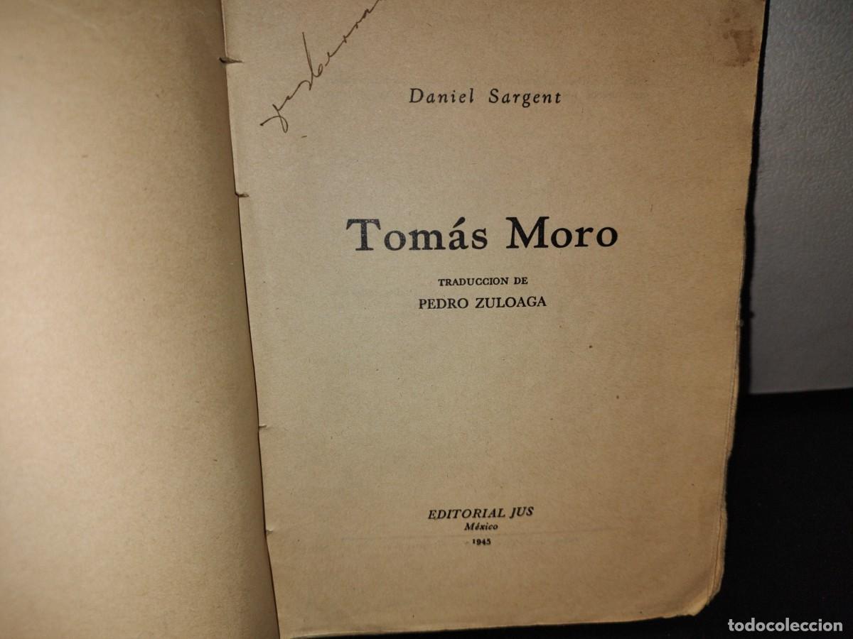 Libros de segunda mano: 173- TOM&Aacute;S MORO - DANIEL SARGENT - EDITORIAL JUS, M&Eacute;XICO, 1945 - Foto 3