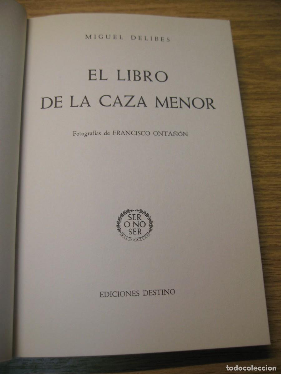 Libros de segunda mano: MIGUEL DELIBES. EL LIBRO DE LA CAZA MENOR. EDICIONES MESTIZO. 1973 - Foto 4