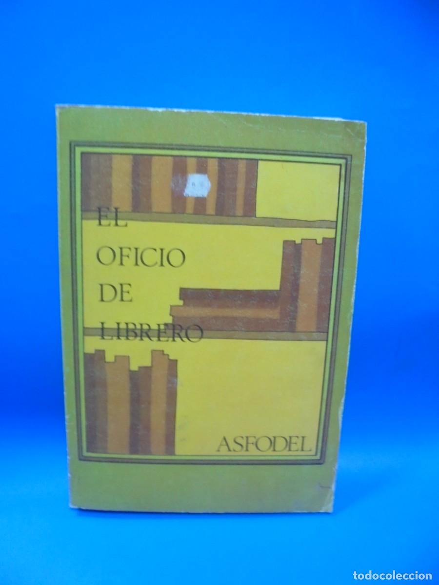 Libros de segunda mano: EL OFICIO DE LIBRERO. ASFODEL. EDITORA NACIONAL. 1979. PAGS : 360. - Foto 1