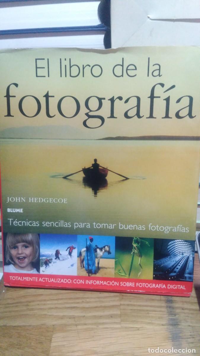 Libros de segunda mano: EL LIBRO DE LA FOTOGRAF&Iacute;A, JHON HEDGECOE, ED. BLUME - Foto 1