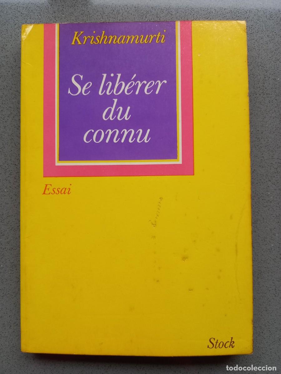 Libros de segunda mano: SE LIB&Eacute;RER DU CONNU - KRISHNAMURTI - ED. STOCK - 1969 - Foto 1