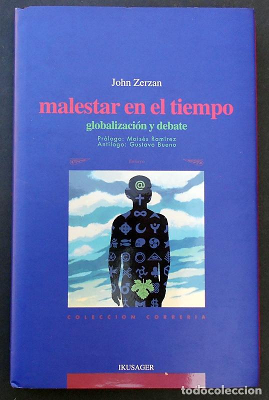 Libros de segunda mano: Malestar en el tiempo - John Zerzan - Ikugaser (2001) ESCAS&Iacute;SIMO - Foto 1