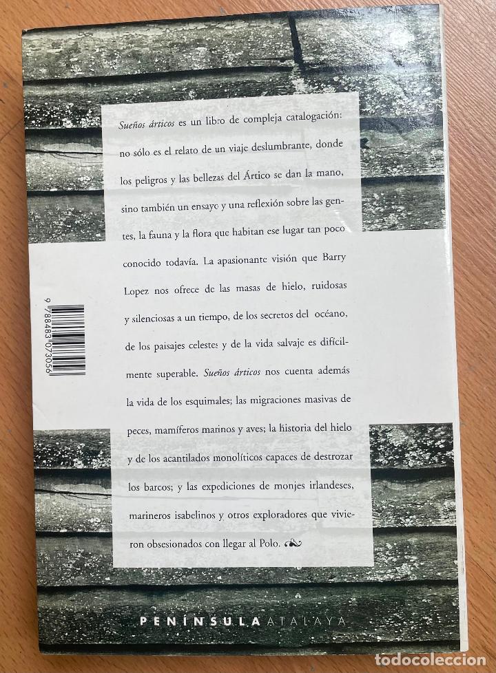 Libros de segunda mano: SUE&Ntilde;OS ARTICOS, Barry Lopez - Foto 2