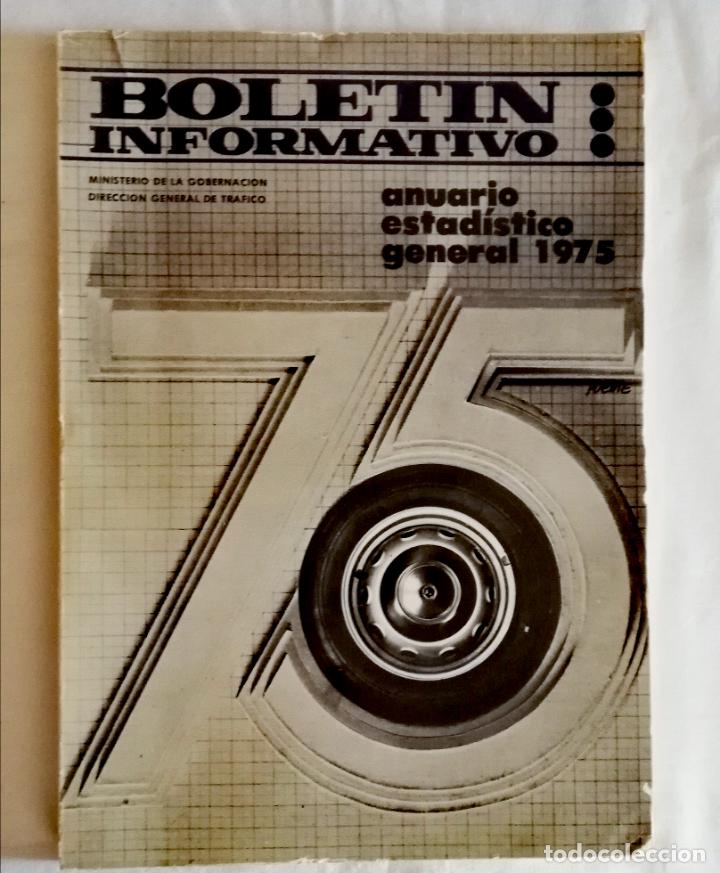 Libros de segunda mano: ANTIGUA REVISTA / OLD MAGAZINE: BOLET&Iacute;N INFORMATIVO DIRECCI&Oacute;N GENERAL DE TR&Aacute;FICO ANUARIO 1975