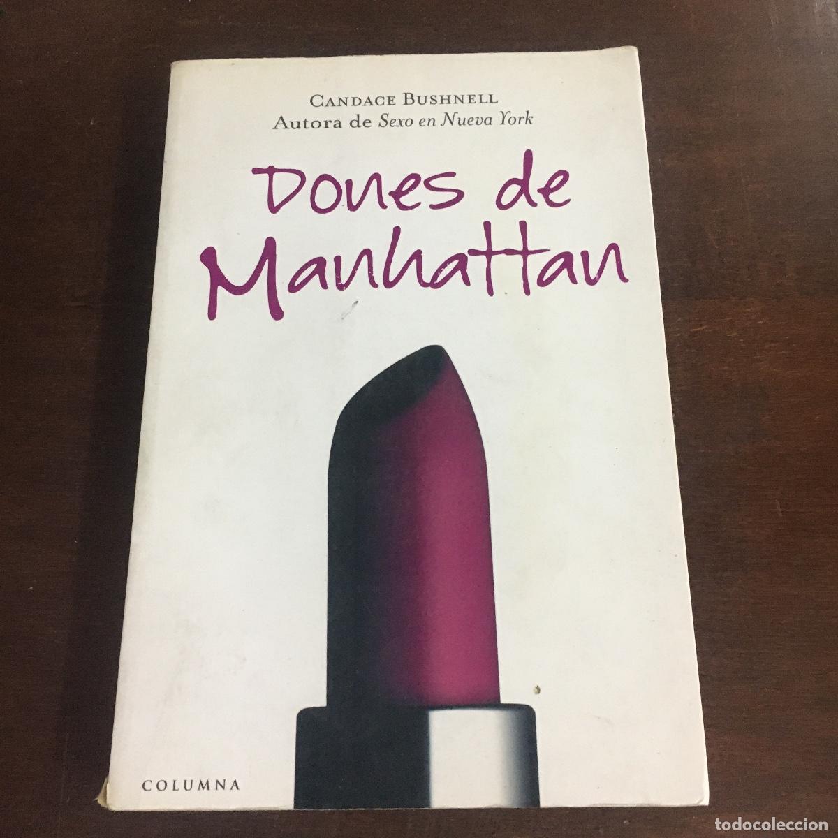 Libros de segunda mano: DONES DE MANHATTAN - Bushnell, Candace REF: 579 - Foto 1