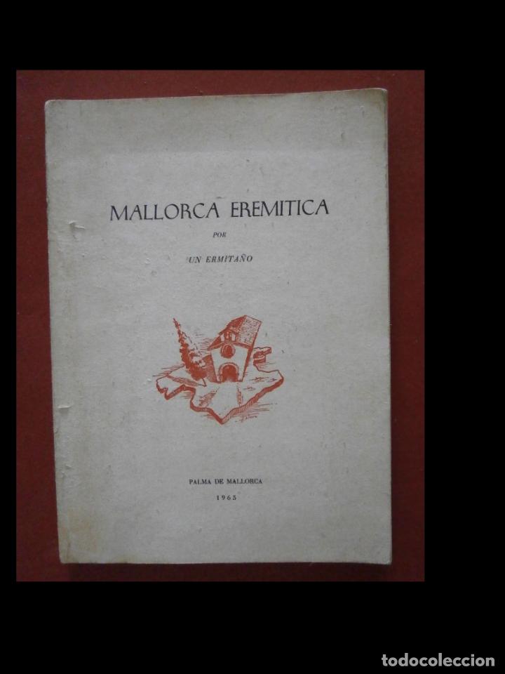 Second hand books: Mallorca Eremitica. Por un Ermita&ntilde;o