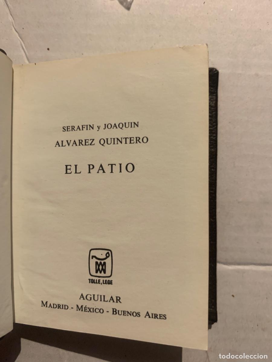Libros de segunda mano: El patio, Serfin y Joaqu&iacute;n &Aacute;lvarez Quintero, Ed. Aguilar - Foto 2