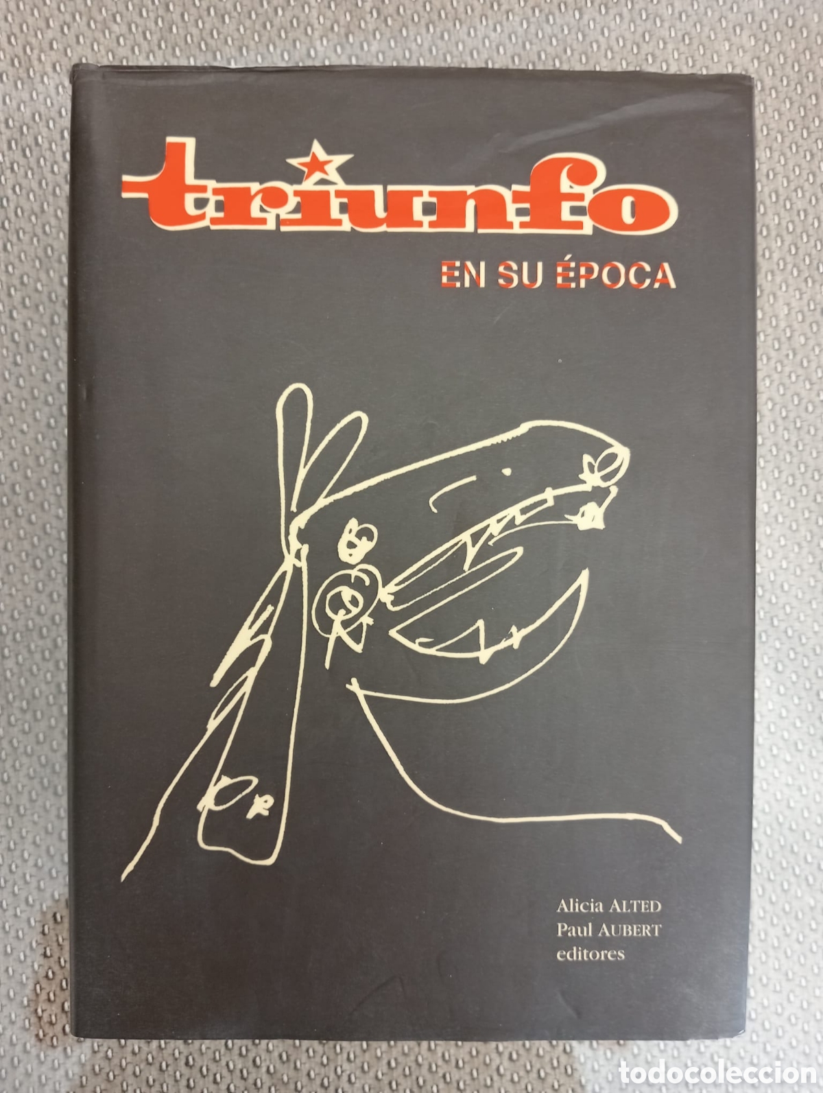 Libros de segunda mano: Triunfo en su &eacute;poca / Alicia ALTED y Paul AUBERT.&nbsp; - Foto 1