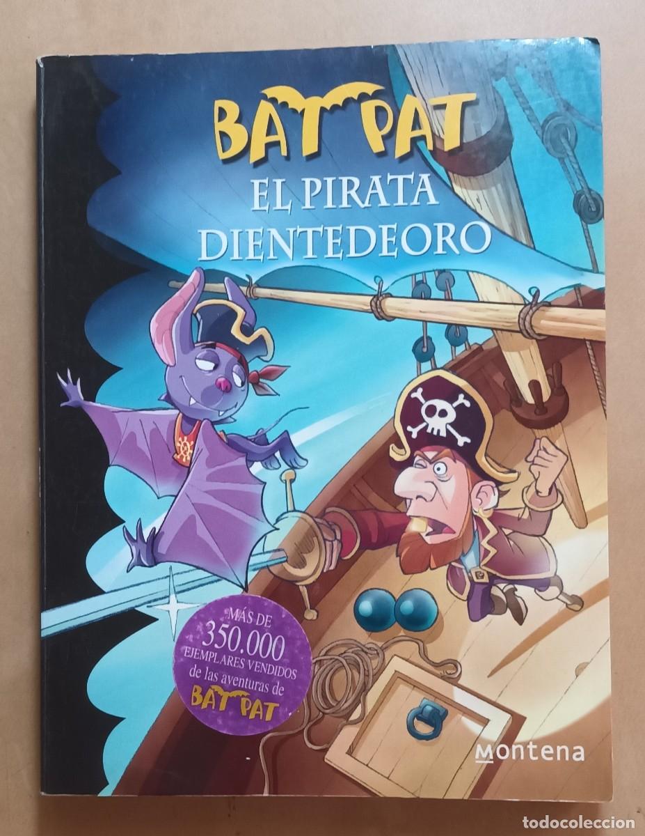 Libros de segunda mano: BAT PAT N&ordm; 4 - EL PIRATA DIENTE DE ORO - RANDOM HOUSE - 2008 - Foto 1
