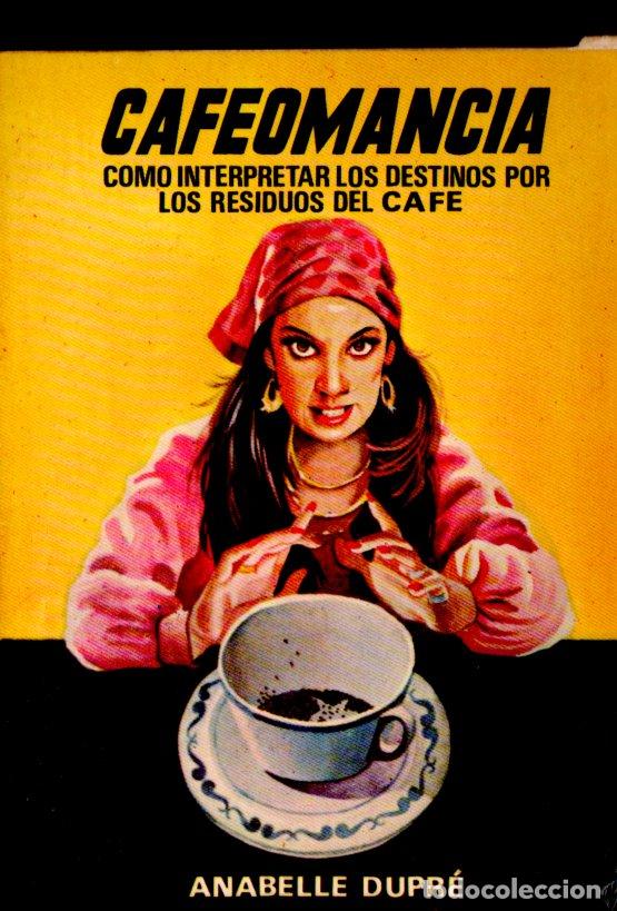 Libros de segunda mano: ANABELLE DUPR&Eacute; : CAFEOMANCIA (M&Eacute;XICO, 1975) - Foto 1