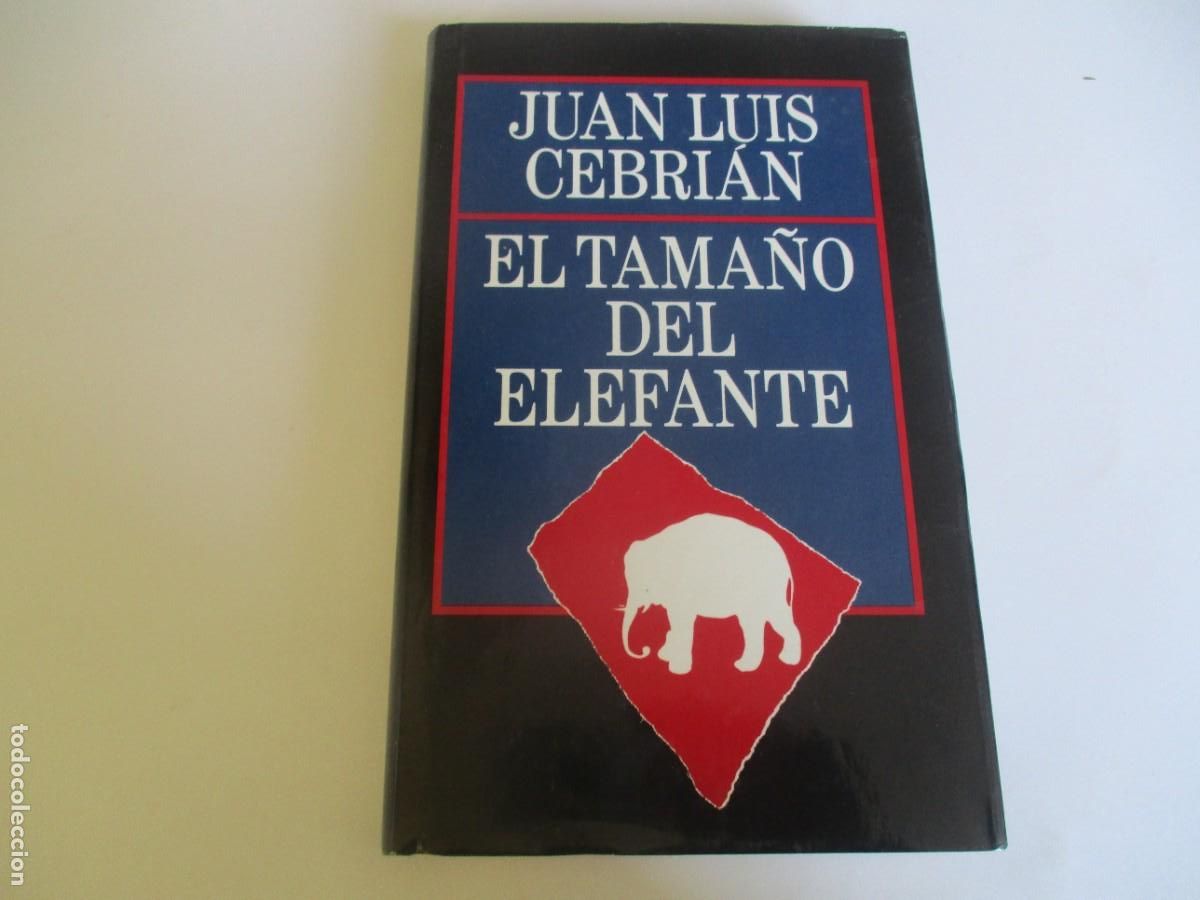Libros de segunda mano: JUAN LUIS CEBRI&Aacute;N El tama&ntilde;o del elefante W20281 - Foto 1
