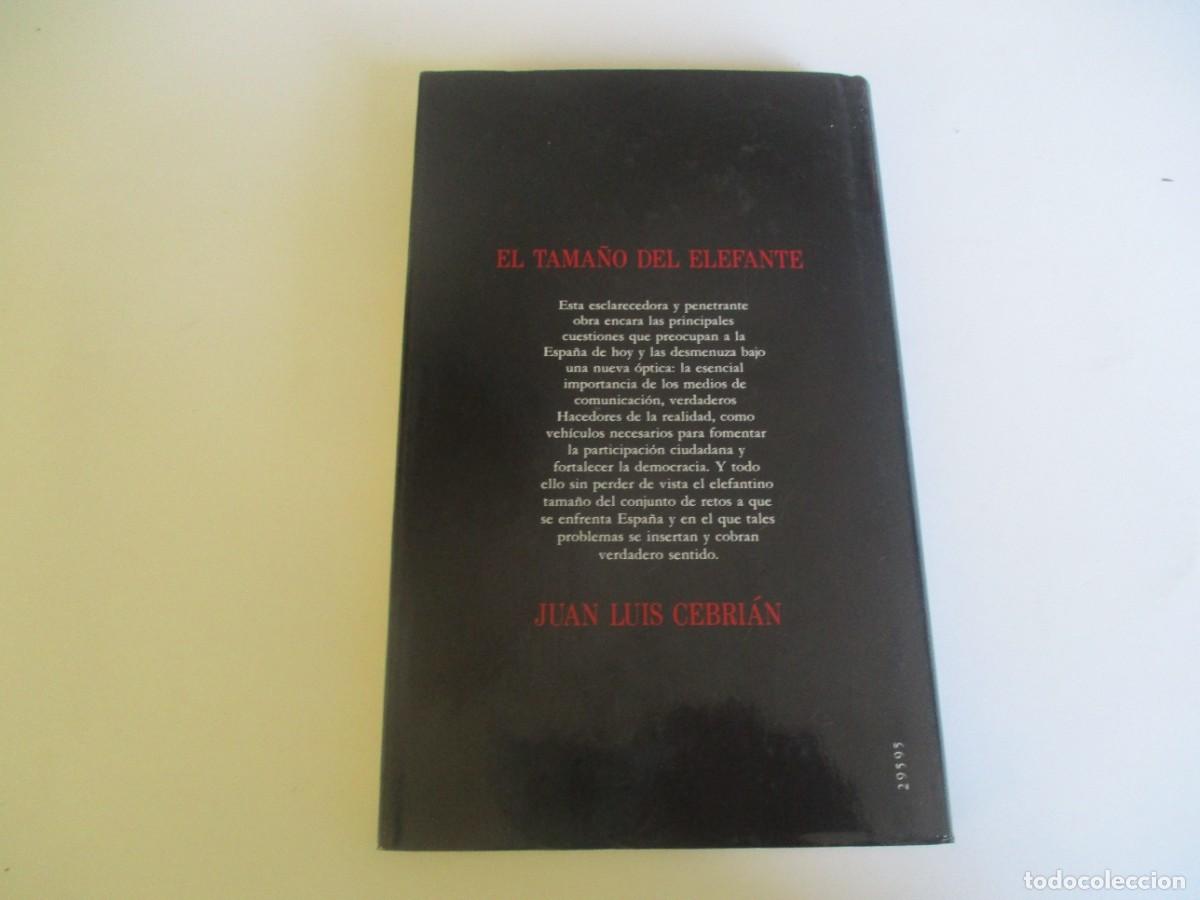 Libros de segunda mano: JUAN LUIS CEBRI&Aacute;N El tama&ntilde;o del elefante W20281 - Foto 2