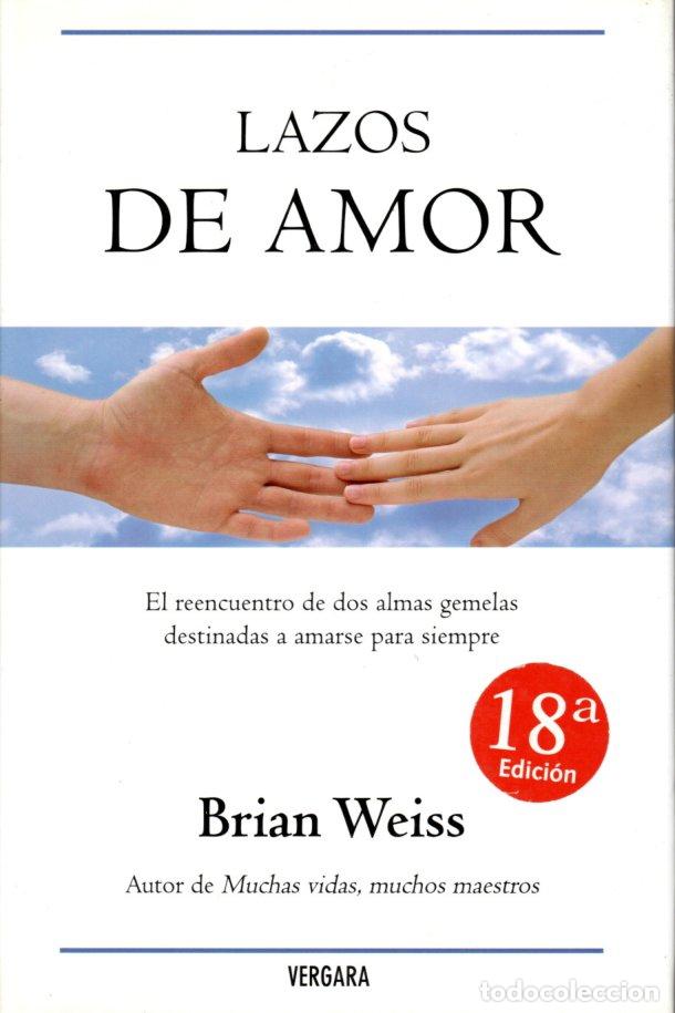Libros de segunda mano: LAZOS DE AMOR - BRIAN WEISS - Foto 1
