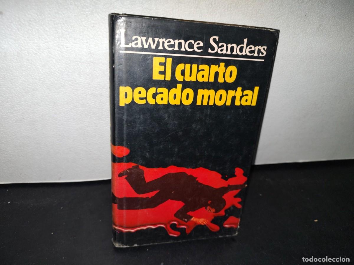 Libros de segunda mano: 32- EL CUARTO PECADO MORTAL - LAWRENCE SANDERS - Foto 1