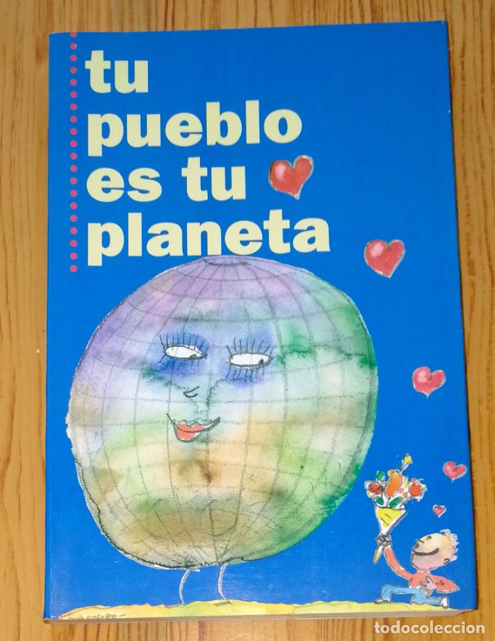 Libri di seconda mano: TU PUEBLO ES TU PLANETA / Claire Merleau-Ponty, Sylvie Girardet. - Palabra de Humor, 1995