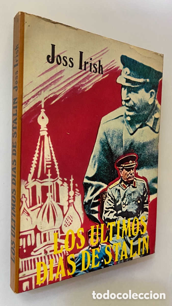 Libros de segunda mano: Los &uacute;ltimos d&iacute;as de Stalin - IRISH, Joss - Foto 1