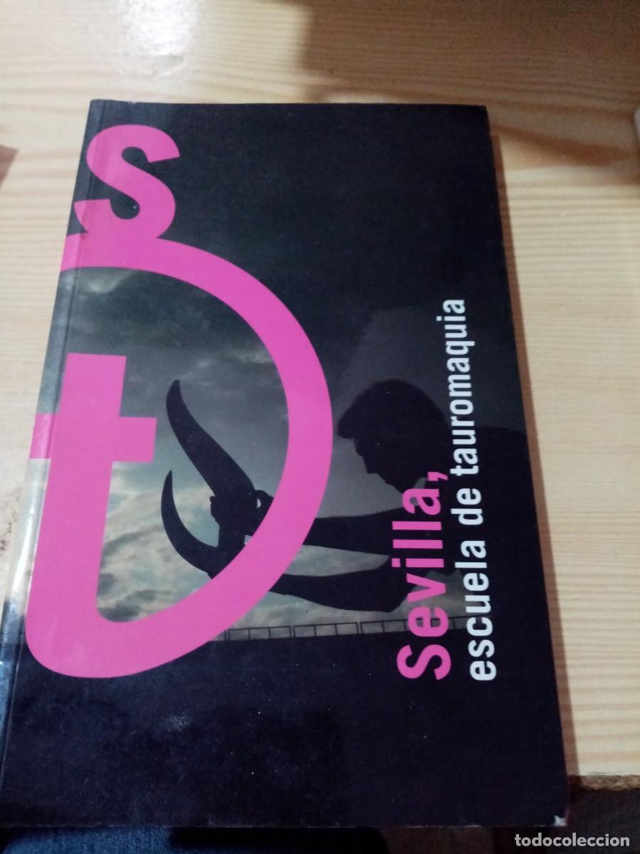 Libros de segunda mano: SEVILLA ESCUELA DE TAUROMAQUIA C1L - Foto 1
