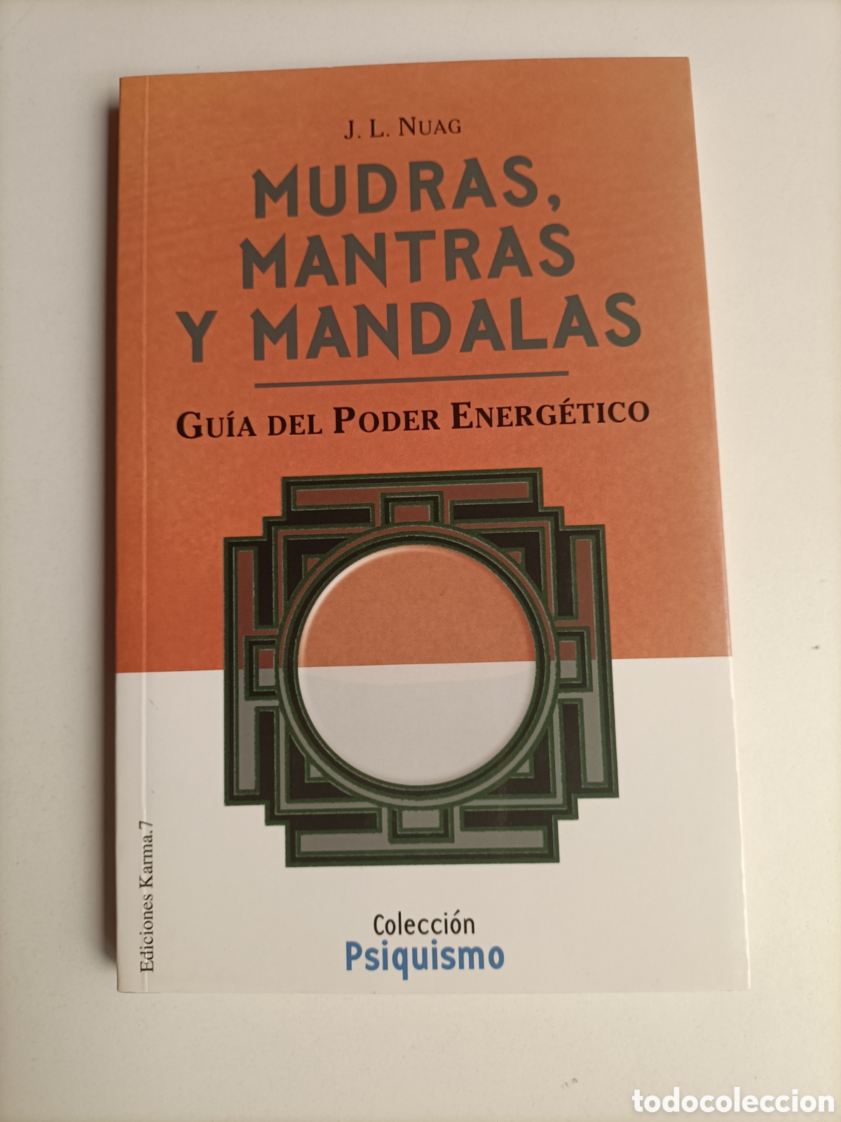 Libros de segunda mano: Mudras mantras y mandalas. Gu&iacute;a del poder energ&eacute;tico J.L.Nuag - Foto 2