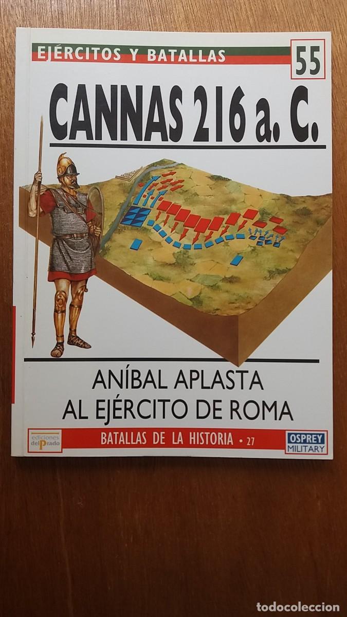 Libri di seconda mano: CANNAS 216, EJERCITOS Y BATALLAS 55, BATALLAS DE LA HISTORIA 27, OSPREY DEL PRADO