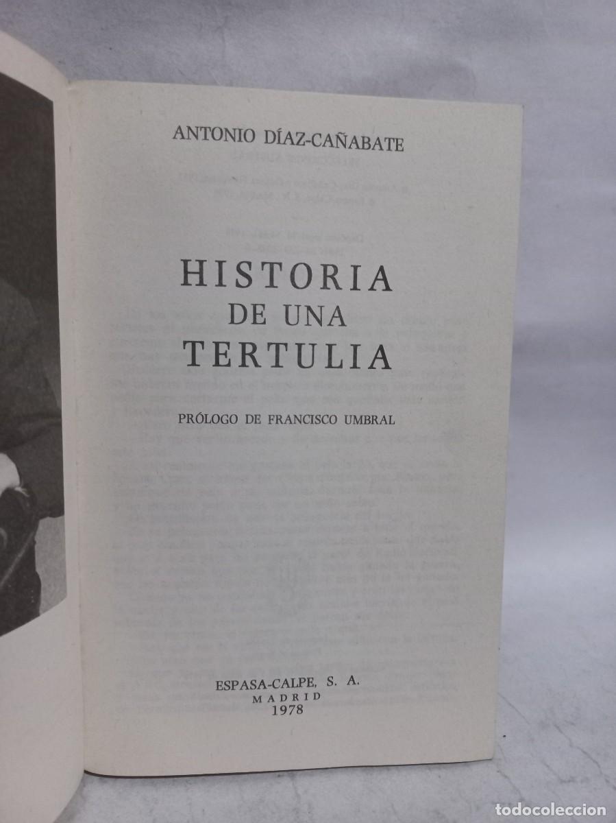 Libros de segunda mano: Antonio D&iacute;az-Ca&ntilde;abate - Historia de una Tertulia - 1978 - Foto 3