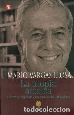 Libros de segunda mano: LA UTOPIA ARCAICA VARGAS LLOSA, MARIO AP-041