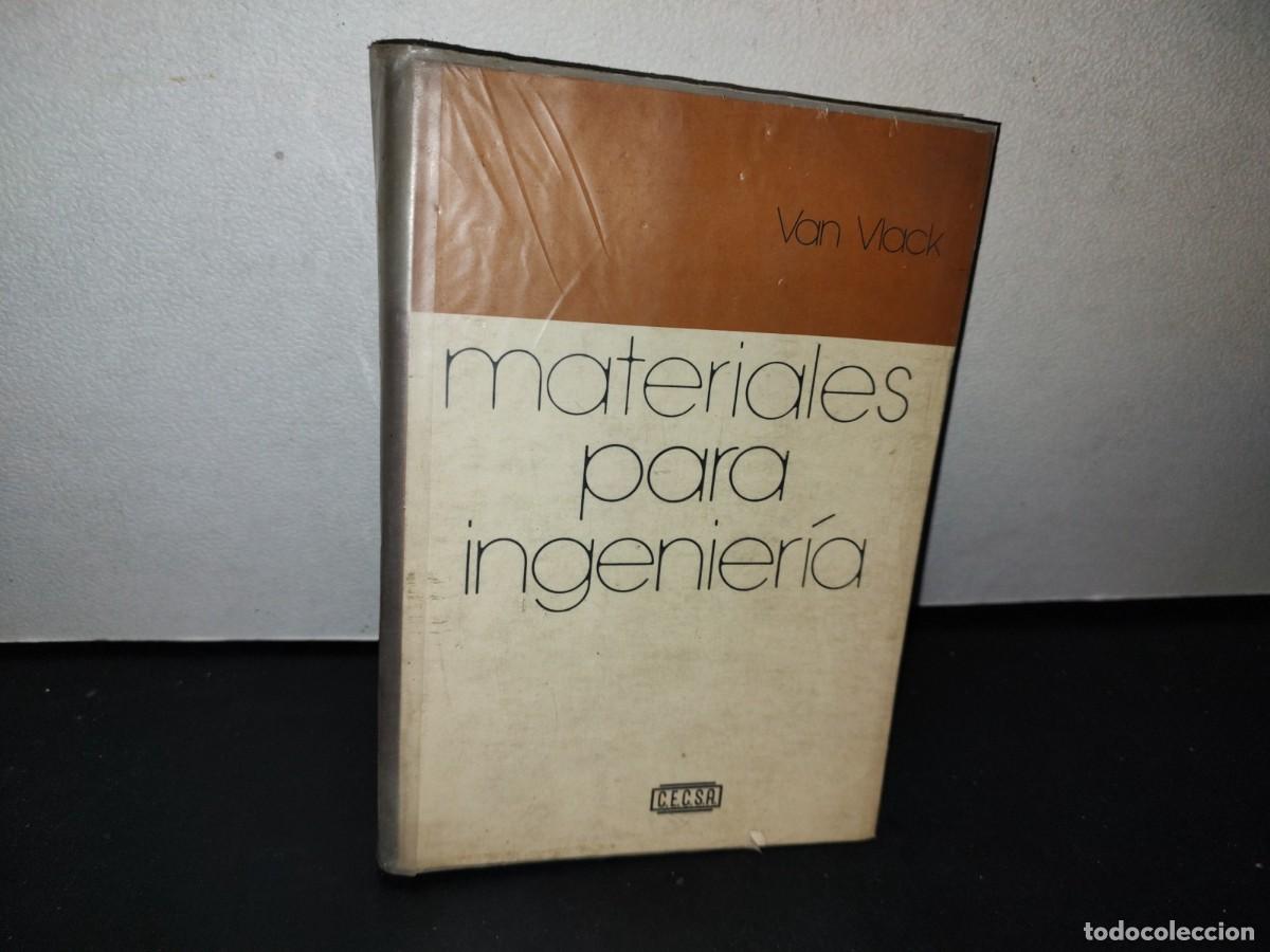 Libros de segunda mano: 68- MATERIALES PARA INGENIER&Iacute;A - LAWRENCE H. VAN VLACK - Foto 1