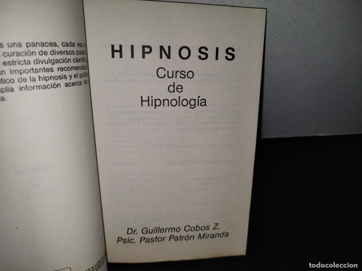 Libros de segunda mano: 54- HIPNOSIS. CURSO DE HIPNOLOG&Iacute;A - DR. GUILLERMO COBOS - Foto 4